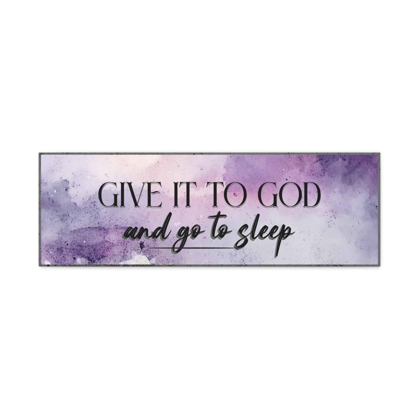 'Give it to God and Sleep' Watercolor Style Wall Canvas