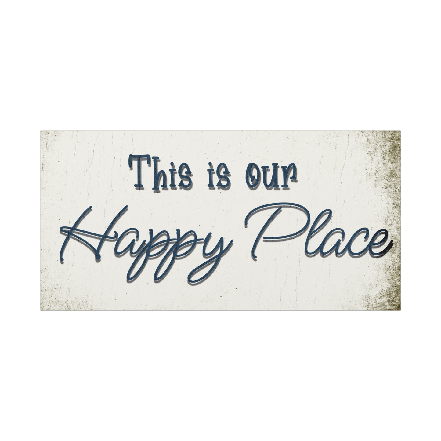 Decorative rustic sign with 'This is our Happy Place' text on a background perfect for farmhouse