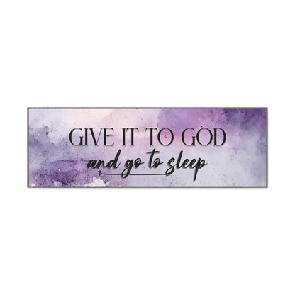 'Give it to God and Sleep' Watercolor Style Wall Canvas
