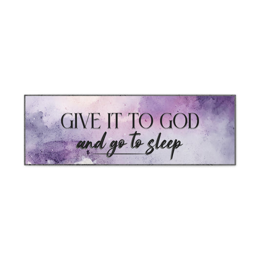 'Give it to God and Sleep' Watercolor Style Wall Canvas